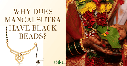 Why Does Mangalsutra Have Black Beads: Explain the Significance - iskiuski.com